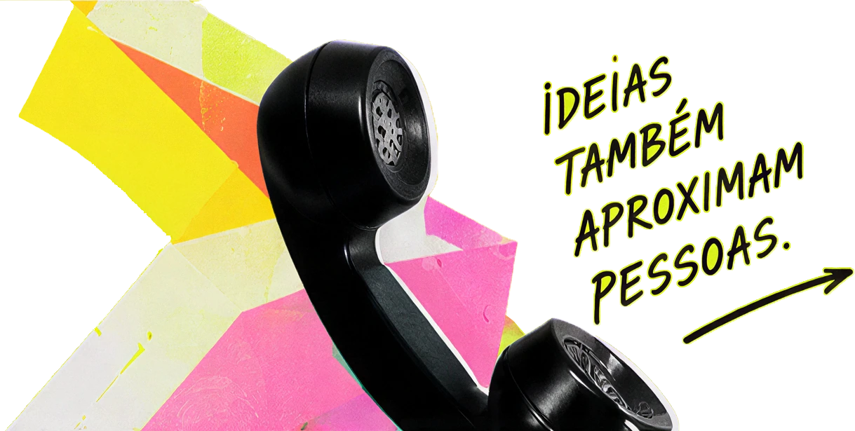 Telefone com a frase Ideias também aproximam pessoas.